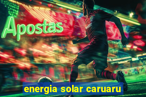 energia solar caruaru